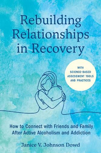 Rebuilding Relationships in Recovery