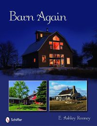 Cover image for Barn Again: Restored and New Barns for the 21st Century