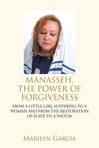 Cover image for Manasseh, the Power of Forgiveness