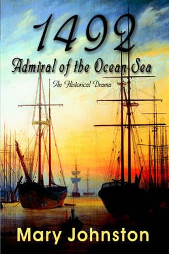 Cover image for 1492: Admiral of the Ocean-Sea