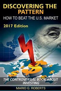 Cover image for Discovering the Pattern - How to Beat the U.S. Market