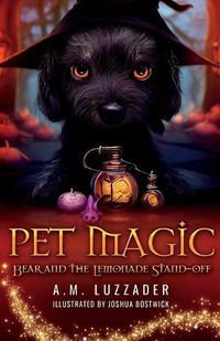 Cover image for Pet Magic Bear and the Lemonade Stand-off