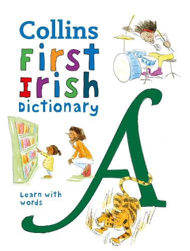 First Irish Dictionary: 500 First Words for Ages 5+