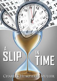 Cover image for A Slip In Time