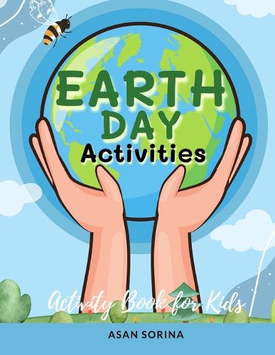 Cover image for Earth Day Activities; Activity and Coloring Book for Kids, Ages 4-8 years