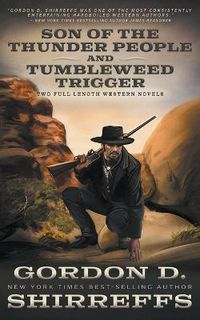 Cover image for Son of the Thunder People and Tumbleweed Trigger