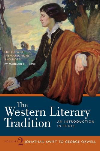 The Western Literary Tradition: Volume 2: Jonathan Swift to George Orwell