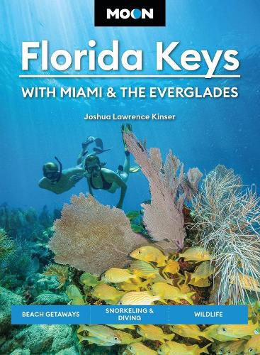 Cover image for Moon Florida Keys: With Miami & the Everglades (Sixth Edition)