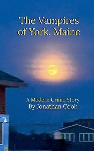 Cover image for The Vampires of York, Maine