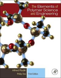 Cover image for The Elements of Polymer Science and Engineering