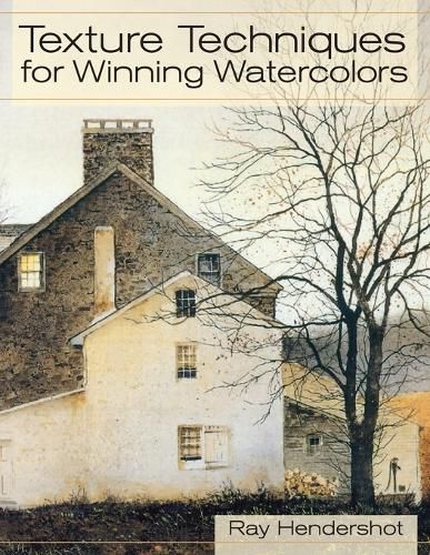 Cover image for Texture Techniques for Winning Watercolors