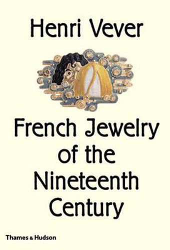 Cover image for Henri Vever: French Jewelry of the Nineteenth Century