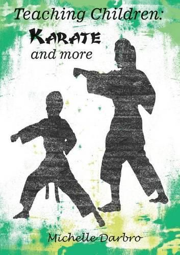 Teaching Children: Karate and More