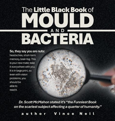 The Little Black Book of Mould and Bacteria