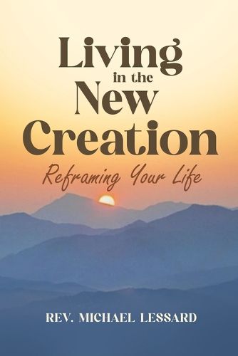Cover image for Living in the New Creation