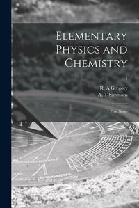 Cover image for Elementary Physics and Chemistry: First Stage; 1