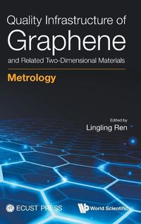 Cover image for Quality Infrastructure Of Graphene And Related Two-dimensional Materials: Metrology