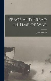 Cover image for Peace and Bread in Time of War