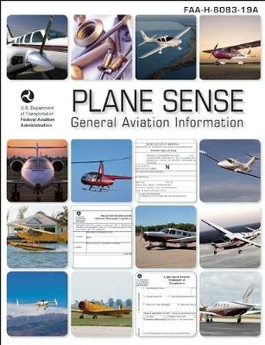 Cover image for Plane Sense: General Aviation Information: FAA-H-8083-19A