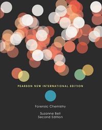 Cover image for Forensic Chemistry: Pearson New International Edition