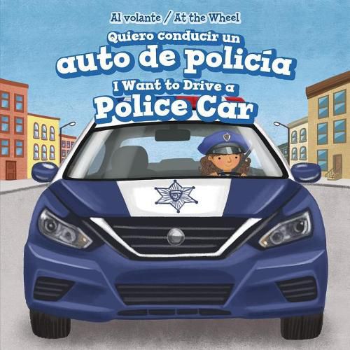 Cover image for Quiero Conducir Un Auto de Policia / I Want to Drive a Police Car