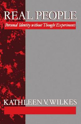 Cover image for Real People: Personal Identity without Thought Experiments