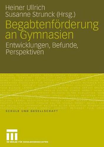 Cover image for Begabtenfoerderung an Gymnasien: Entwicklungen, Befunde, Perspektiven