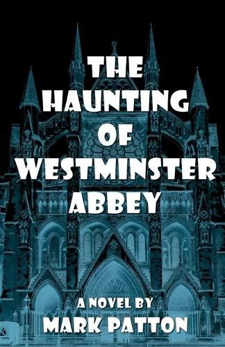 Cover image for The Haunting of Westminster Abbey