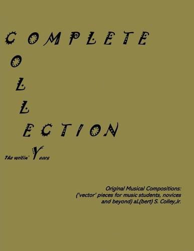 Jeezmate Colle[y[c]]tion: Original Musical Compositions: Original Musical Compositions: Original Musical Compositions