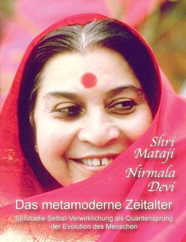 Cover image for Das metamoderne Zeitalter: Spirituelle Selbst-Verwirklichung als Quantensprung der menschlichen Evolution