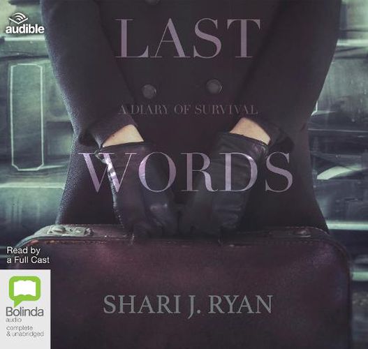 Last Words: A Diary of Survival