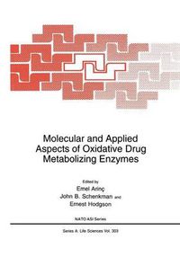 Cover image for Molecular and Applied Aspects of Oxidative Drug Metabolizing Enzymes