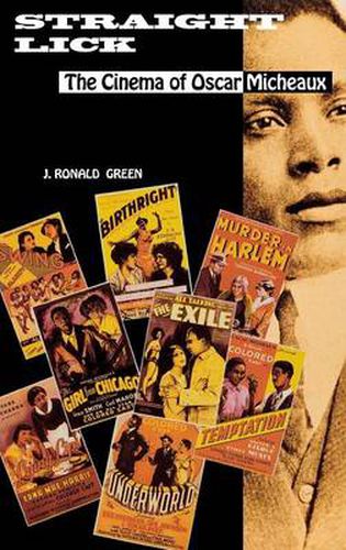 Cover image for Straight Lick: The Cinema of Oscar Micheaux