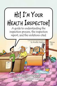 Cover image for Hi! I'm Your Health Inspector!