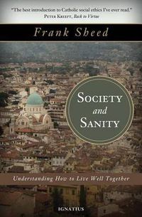 Cover image for Society and Sanity: Understanding How to Live Well Together