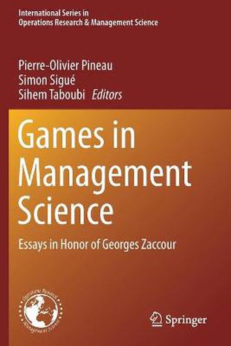 Games in Management Science: Essays in Honor of Georges Zaccour