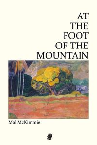 Cover image for At the Foot of the Mountain