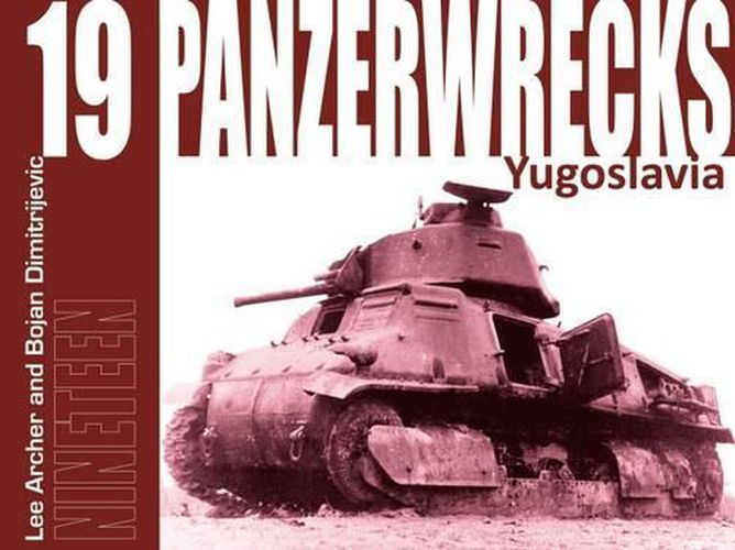 Panzerwrecks 19: Yugoslavia