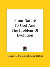 Cover image for From Nature to God and the Problem of Evolution