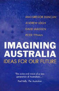 Cover image for Imagining Australia: Ideas for our future