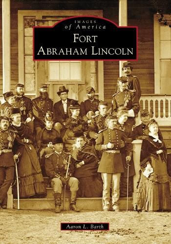 Cover image for Fort Abraham Lincoln