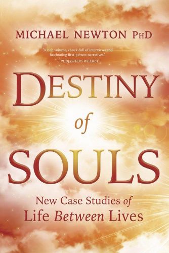 Cover image for Destiny of Souls: New Case Studies of Life Between Lives