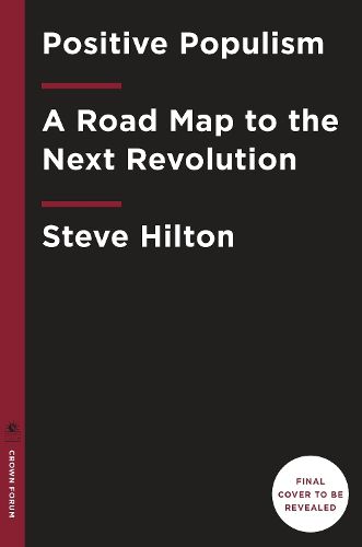 Cover image for Positive Populism: Revolutionary Ideas to Rebuild Economic Security, Family, and Community in America