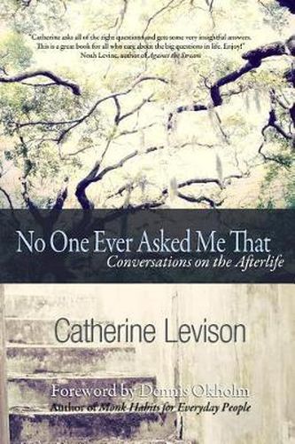 Cover image for No One Ever Asked Me That: Conversations on the Afterlife