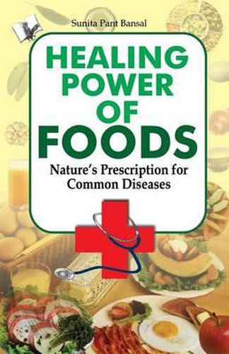 Cover image for Healing Power of Foods: Nature'S Prescreption for Common Disease