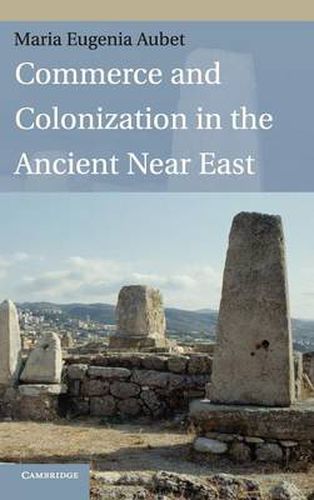 Cover image for Commerce and Colonization in the Ancient Near East