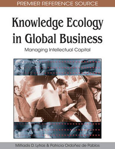 Cover image for Knowledge Ecology in Global Business: Managing Intellectual Capital