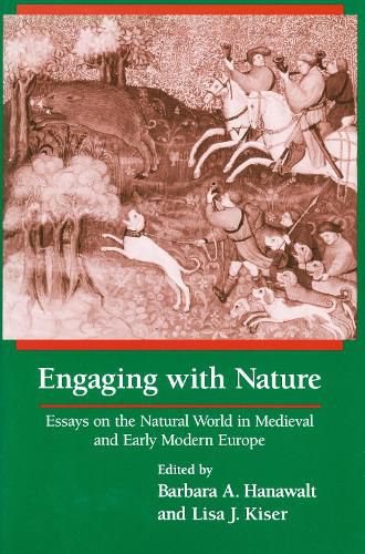 Cover image for Engaging With Nature: Essays on the Natural World in Medieval and Early Modern Europe