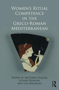 Cover image for Women's Ritual Competence in the Greco-Roman Mediterranean