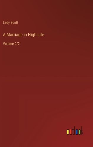 Cover image for A Marriage in High Life